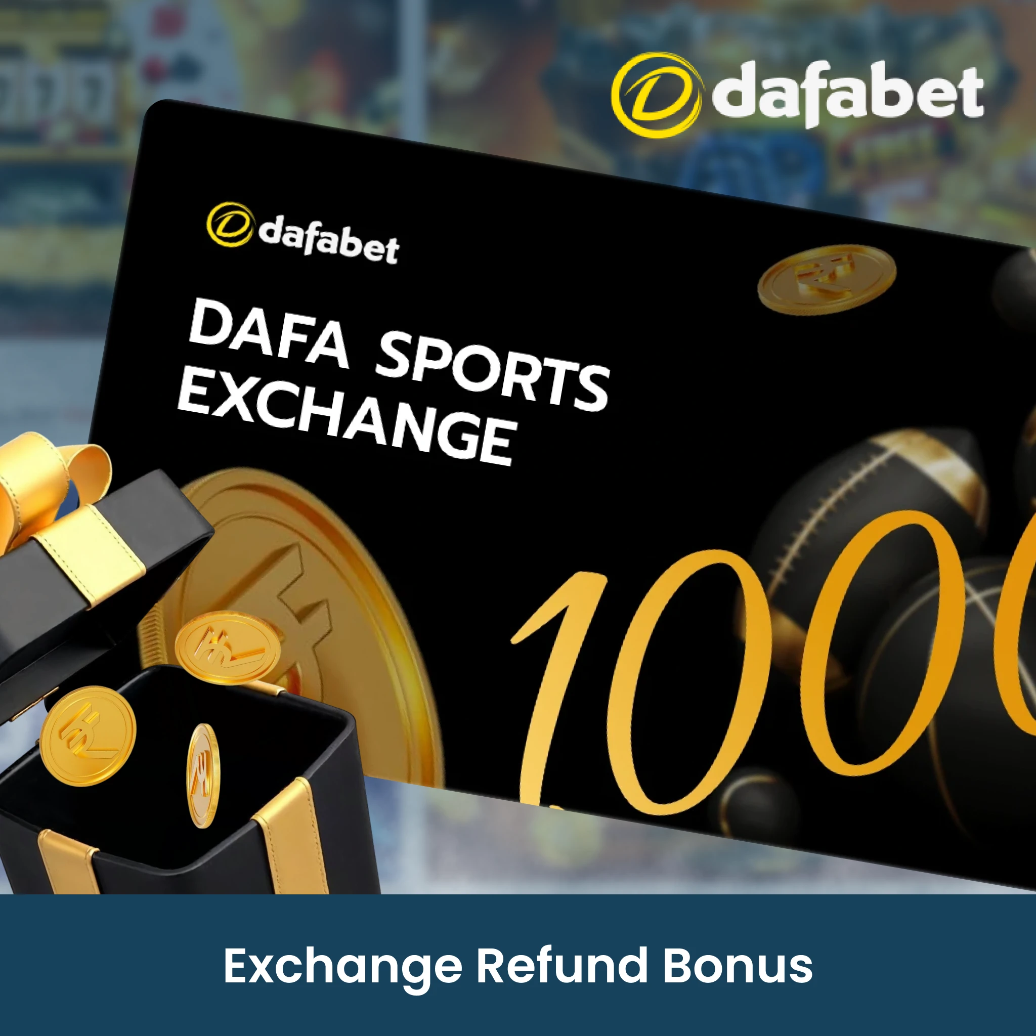 Exchange refund bonus on Dafabet.