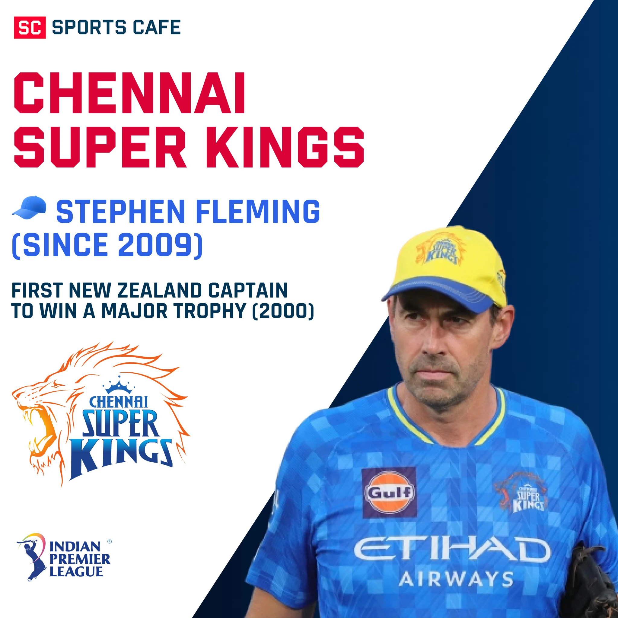 Chennai Super Kings.