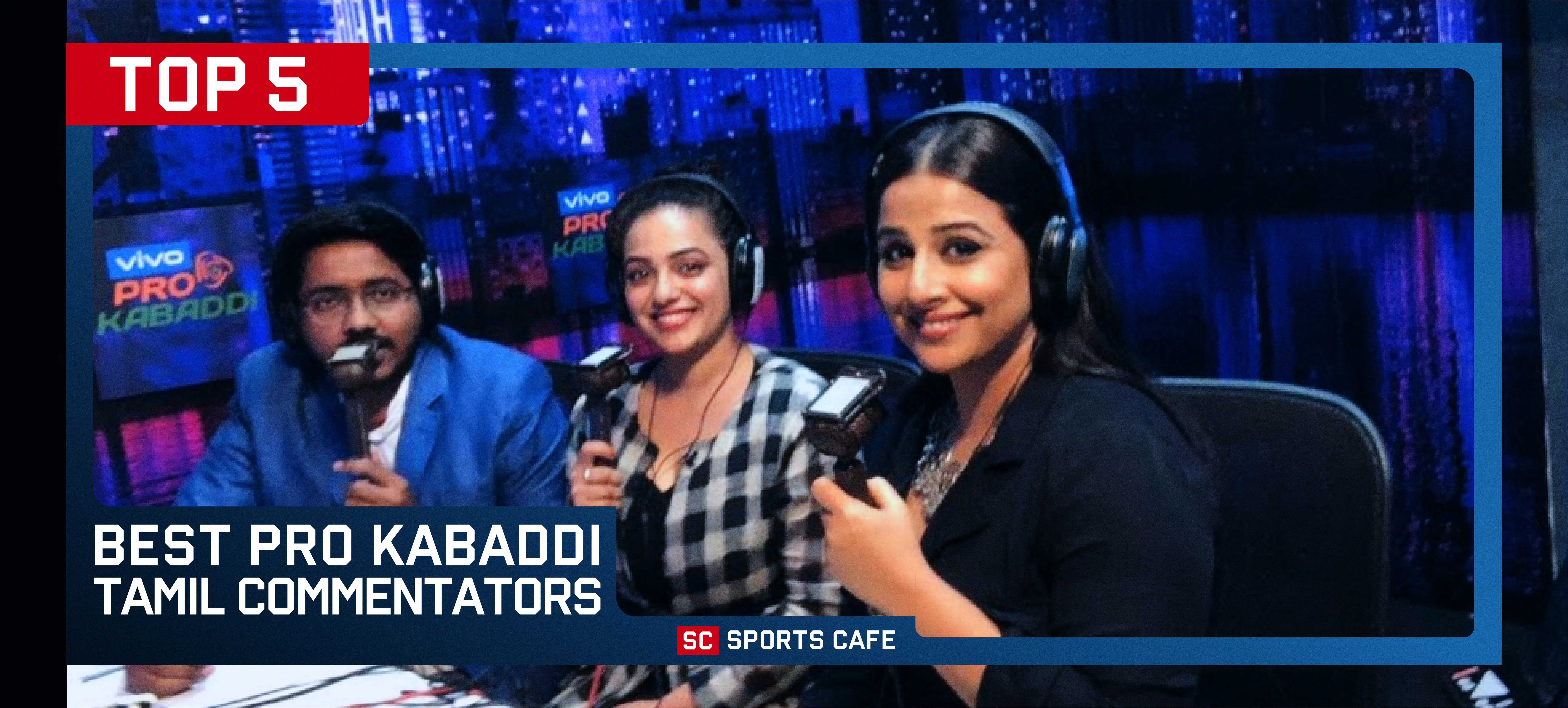 Pro Kabaddi Tamil Commentators