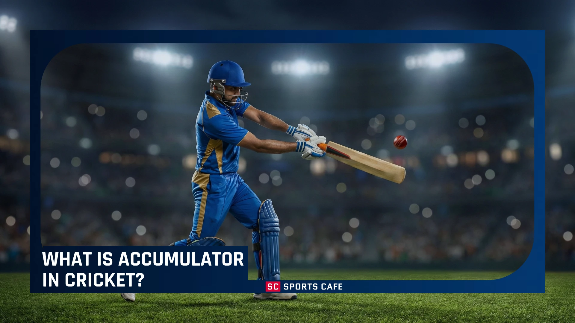 what-is-accumulator-in-cricket.